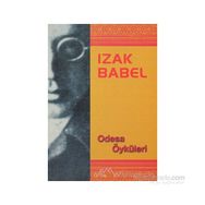 ODESA ÖYKÜLERİ - IZAK BABEL