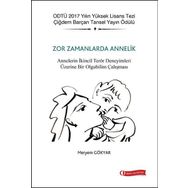 ODTÜ Akademik Kitaplar Zor Zamanlarda Annelik