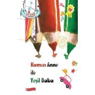 ODTÜ Geliştirme Vakfı Yayıncılık Kırmızı Anne İle Yeşil Baba