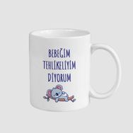 Offo Bebeğim Tehlikeliyim Diyorum Esprili Beyaz 300 ml Bardak Kupa