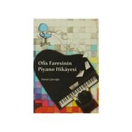 OFIS FARESININ PIYANO HIKAYESI - OSMAN ÇAKIROĞLU