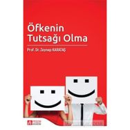Öfkenin Tutsağı Olma - Zeynep Karataş