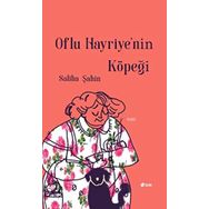 Oflu Hayriye'nin Köpeği - Saliha Şahin
