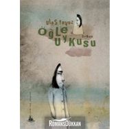 ÖĞLE UYKUSU - ULAŞ YAVUZ