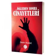 Öğleden Sonra Cinayetleri - Önay Yılmaz