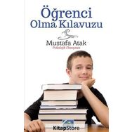 Öğrenci Olma Klavuzu - Mustafa Atak