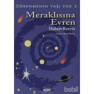 ÖĞRENMENİN YAŞI YOK 2 MERAKLISINA EVREN - HUBERT REEVES