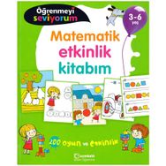 Öğrenmeyi Seviyorum - Matematik Etkinlik Kitabım 3-6 Yaş Uçanbalık Yayıncılık