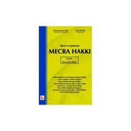 ÖĞRETİ VE UYGULAMADA MECRA HAKKI ZORUNLU VE RIZAİ MECRA İRTİFAKI - MEHMET HANDAN SURLU; GÜLAY ÖZTÜRK