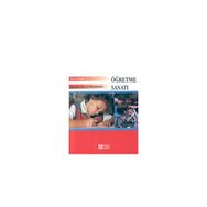 ÖĞRETİM İLKE VE YÖNTEMLERİ - ÖĞRETME SANATI - ÖZCAN DEMIREL