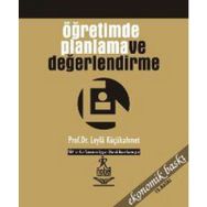 ÖĞRETİMDE PLANLAMA VE DEĞERLENDİRME - LEYLA KÜÇÜKAHMET