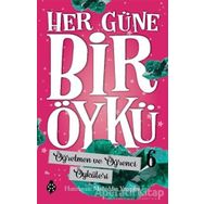 Öğretmen ve Öğrenci Öyküleri Her Güne Bir Öykü 6 Muhittin Yenigün