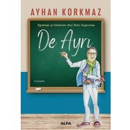 Öğretmen ve Yöneticinin Okul İklimi Oluşturması -De Ayrı - Ayhan Korkmaz