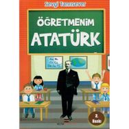 Öğretmenim Atatürk - Sevgi Tanrısever