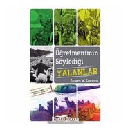 Öğretmenimin Söylediği Yalanlar - James W. Loewen