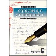 ÖĞRETMENİN GÜNLÜĞÜ - MUSTAFA GAZALCI