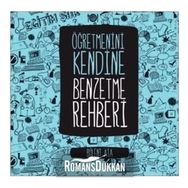 Öğretmenini Kendine Benzetme Rehberi - Bülent Ata