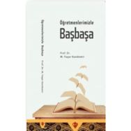 Öğretmenlerimizle Başbaşa - Prof. Dr. Mehmet Yaşar Kandemir