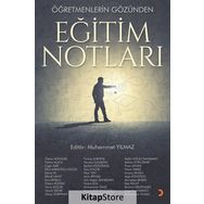 Öğretmenlerin Gözünden Eğitim Notları - Muhammet Yılmaz
