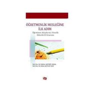 ÖĞRETMENLİK MESLEĞİNE İLK ADIM - FAHRIYE ALTINAY AKSAL;ZEHRA ALTINAY GAZI