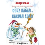 Oğuz Kağan ve Kardan Adam - Gökçe Fırat