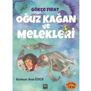 Oğuz Kağan Ve Melekleri - Gökçe Fırat