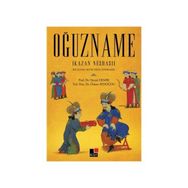 Oğuzname Kazan Nüshası - Özkan Aydoğdu Prof. Dr. Necati Demir