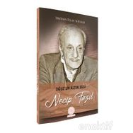 Oğuz'un Altın Sesi Necip Fazıl - Muhsin İlyas Subaşı