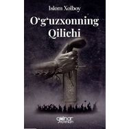 O'g'uzxonning Qilichi - Islom Xolboy - Gülnar Yayınları