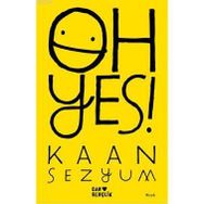 OH YES! - KAAN SEZYUM