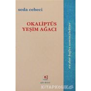 OKALİPTÜS YEŞİM AĞACI - SEDA CEBECI