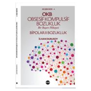 OKB Obsesif Kompulsif Bozukluk Bipolar 2 - İlhan Durusoy