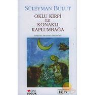 OKLU KIRPI İLE KONAKLI KAPLUMBAĞA - SÜLEYMAN BULUT