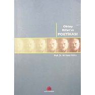 OKTAY RİFAT'IN POETİKASI - ALI İHSAN KOLCU