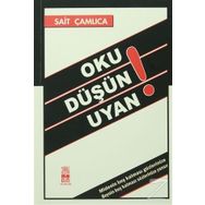 Oku Düşün Uyan! - Sait Çamlıca