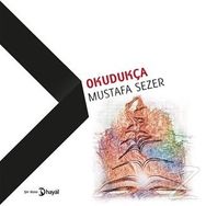 Okudukça - Mustafa Sezer