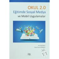 Okul 2.0 Eğitimde Sosyal Medya Ve Mobil Uygulamalar - Arif Kazancı