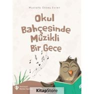 Okul Bahçesinde Müzikli Bir Gece - Türkiye Diyanet Vakfı Yayınları