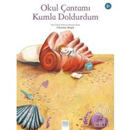 Okul Çantamı Kumla Doldurdum -Christine Beigel
