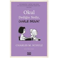 Okul Dediğin Nedir , Charlie Brown? - Charles M. Schulz