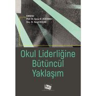 Okul Liderliğine Bütüncül Yaklaşım Anı Yayıncılık