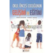 Okul Öncesi Çocuğunun Gelişimi ve Eğitimi - Erdal Budak Ahmet Akbaş