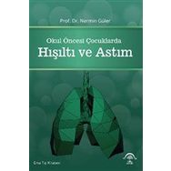 Okul Öncesi Çocuklarda Hışıltı ve Astım Enine Boyuna Eğitim