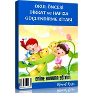 Okul Öncesi Dikkat ve Hafıza Güçlendirme Kitabı