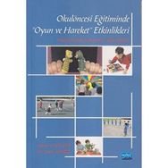 Okul Öncesi Eğitiminde Oyun ve Hareket Etkinlikleri - İsmail Topkaya