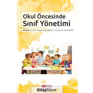 Okul Öncesinde Sınıf Yönetimi - Fatma Sadık yard ayperi dikici sigirtmac Ayten İflazoğlu Mustafa Yaşar Özkan Özgün Yaşare Aktaş Arnas