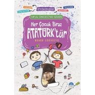 Okul Öncesine Giden Her Çocuk Biraz Atatürk'tür - Martı Çocuk Yayınları