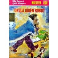 Okula Giden Robot - Muzaffer İzgü