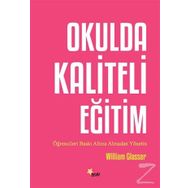 Okulda Kaliteli Eğitim - William Glasser