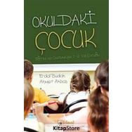 OKULDAKI ÇOCUK EĞITIMI VE GELIŞIMIYLE 7-12 YAŞ ÇOCUĞU - AHMET AKBAŞ;ERDAL BUDAK
